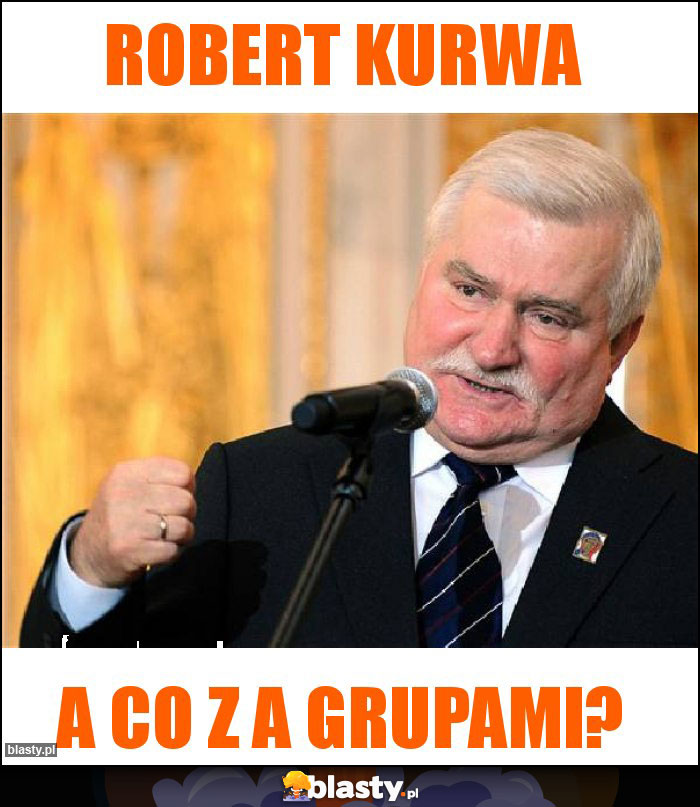 Robert kurwa