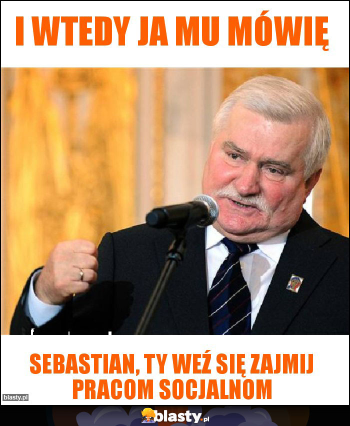 I WTEDY JA MU MÓWIĘ