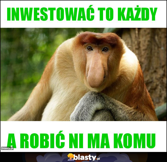 Inwestować to każdy