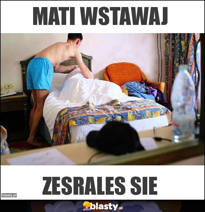 mati wstawaj