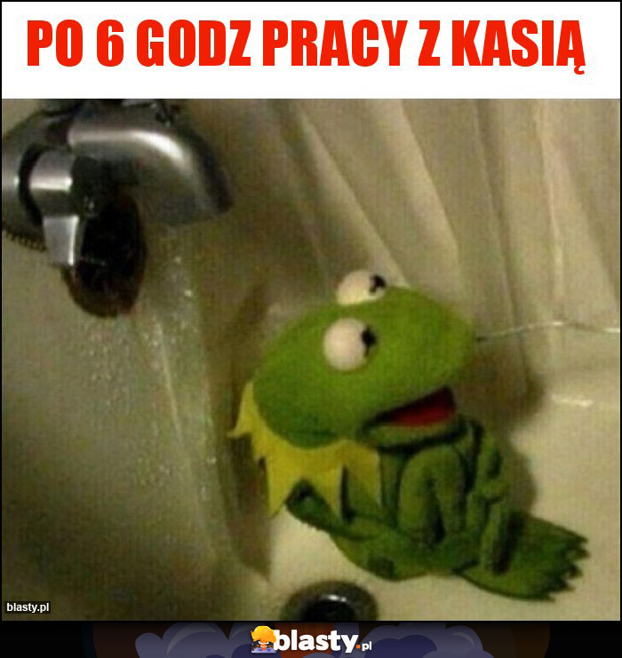 Po 6 godz pracy z Kasią