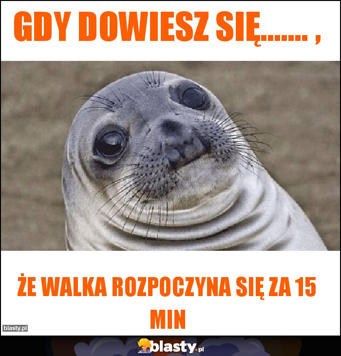 Gdy dowiesz się....... ,