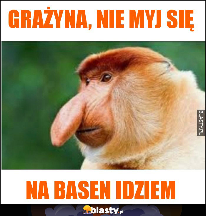 Grażyna, nie myj się