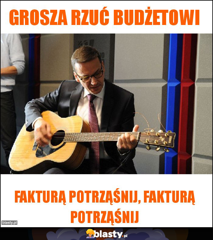 grosza rzuć budżetowi