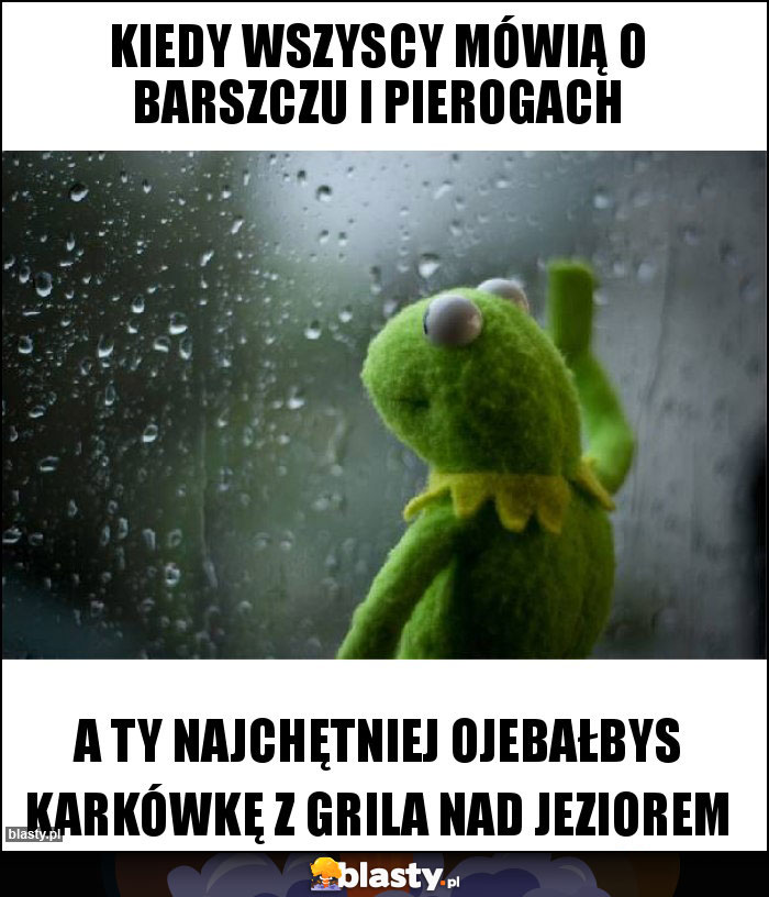 Kiedy wszyscy mówią o barszczu i pierogach