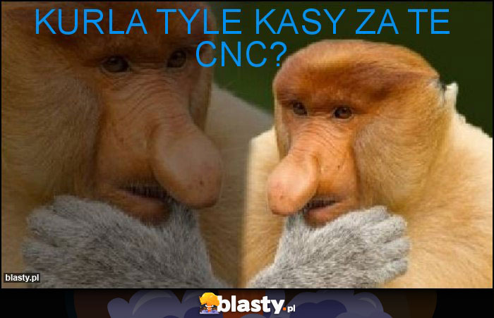 KURLA TYLE KASY ZA TE CNC?