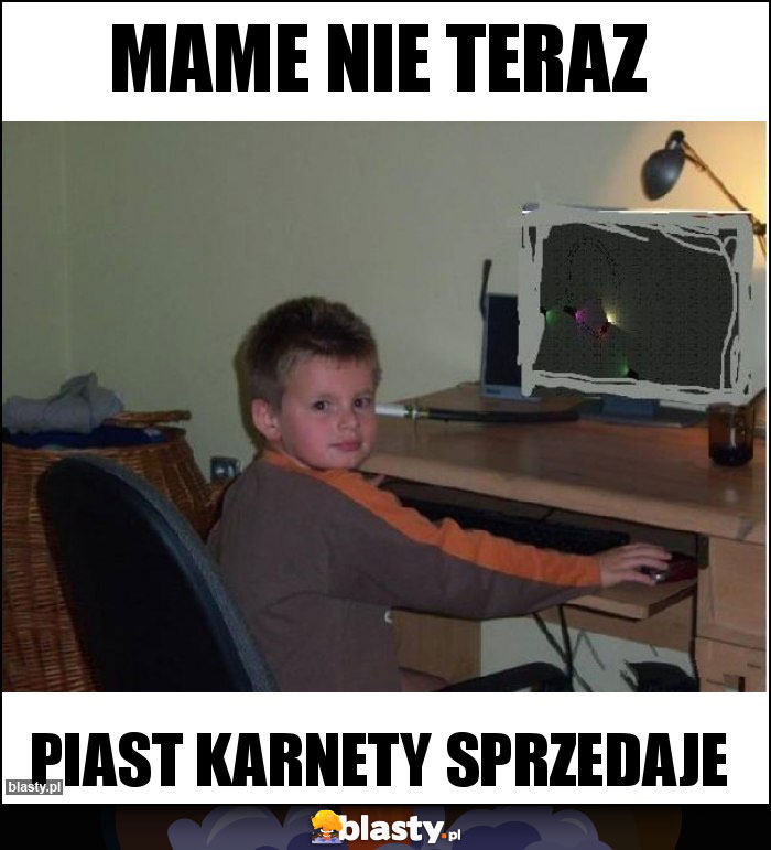 MAME NIE TERAZ