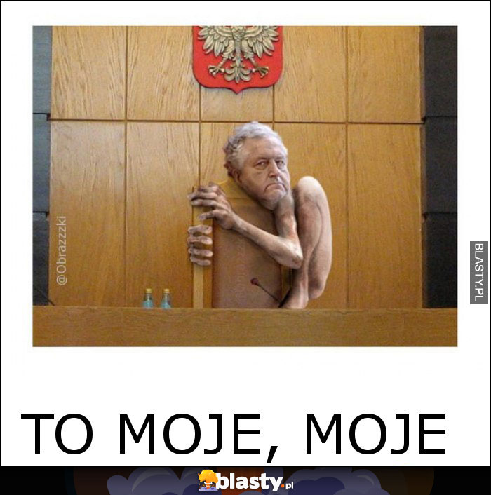 To moje, moje