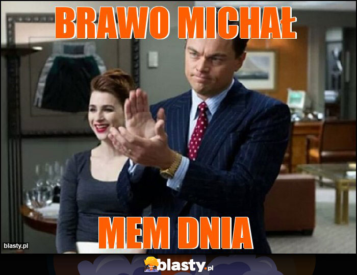 Brawo Michał