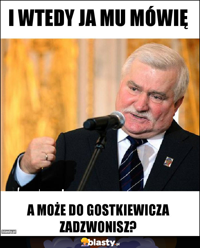 I WTEDY JA MU MÓWIĘ