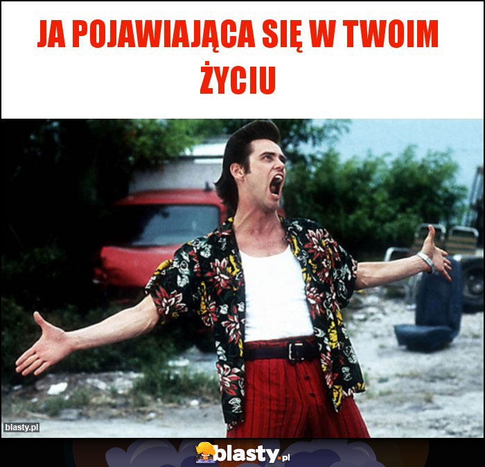 Ja pojawiająca się w twoim życiu