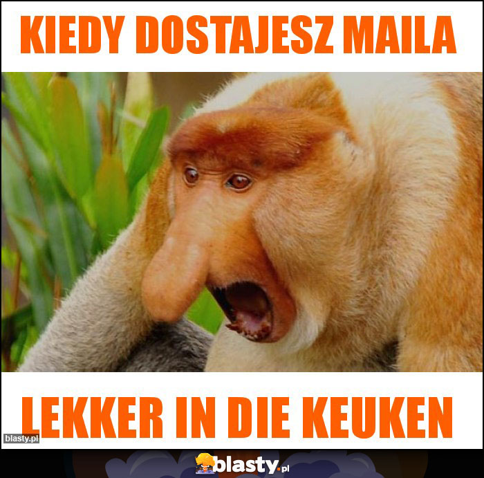 Kiedy dostajesz maila