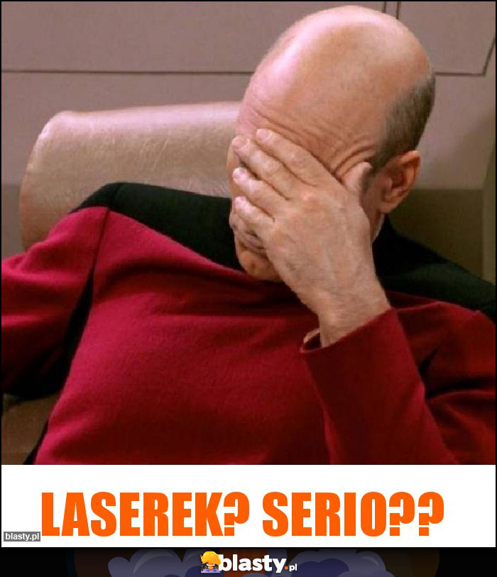 Laserek? Serio??