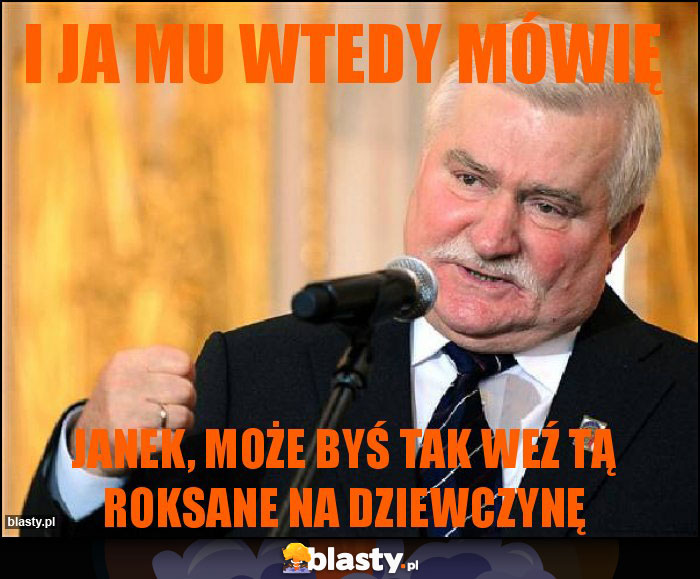 I JA MU WTEDY MÓWIĘ