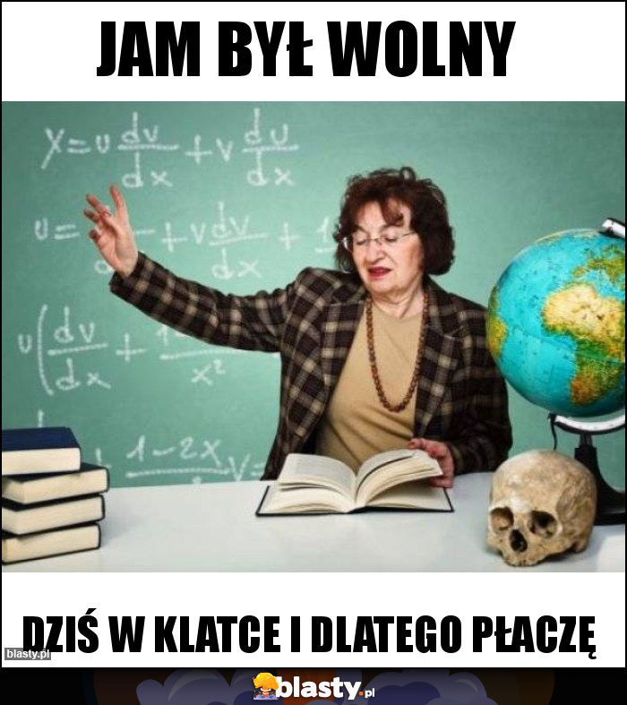 Jam był wolny