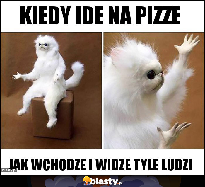 KIEDY IDE NA PIZZE