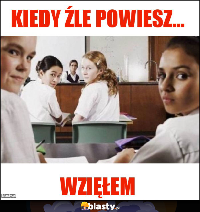 Kiedy źle powiesz...