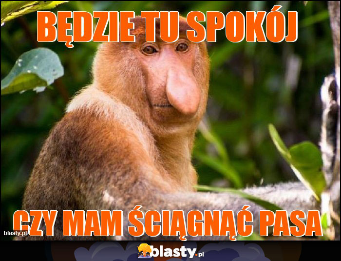 Będzie tu spokój