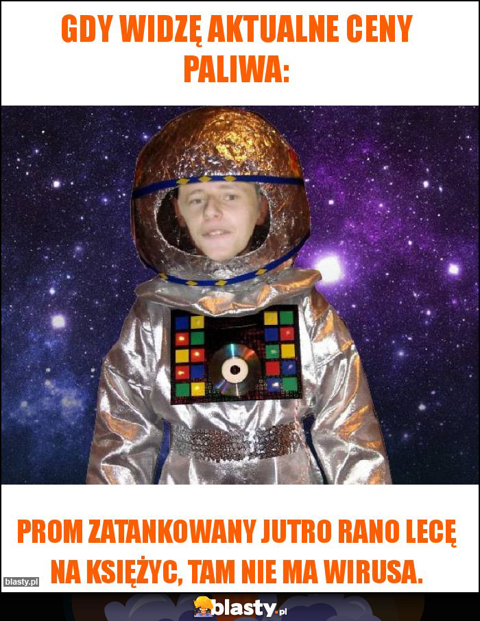 Gdy widzę aktualne ceny paliwa: