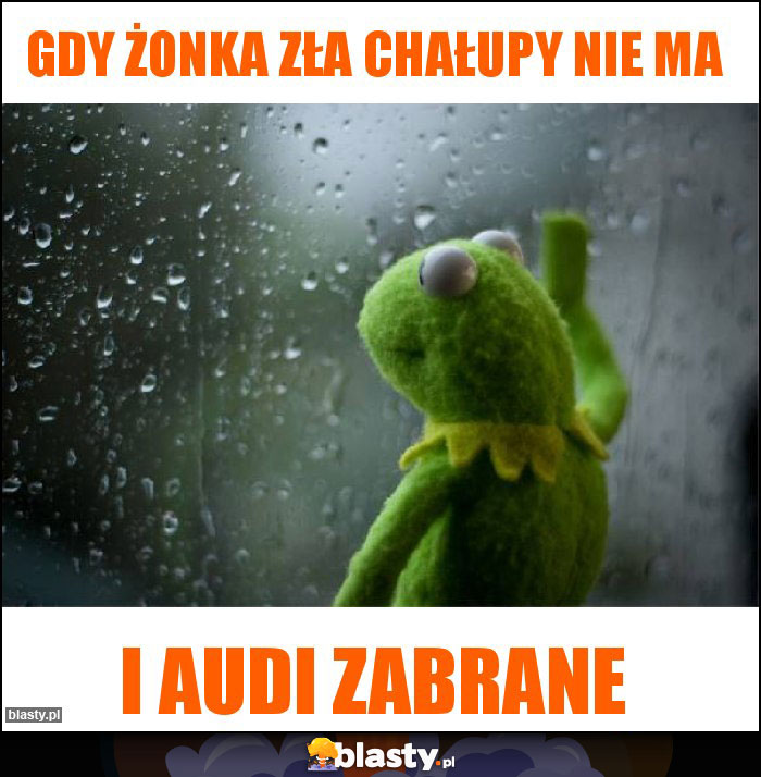 Gdy żonka zła chałupy nie ma