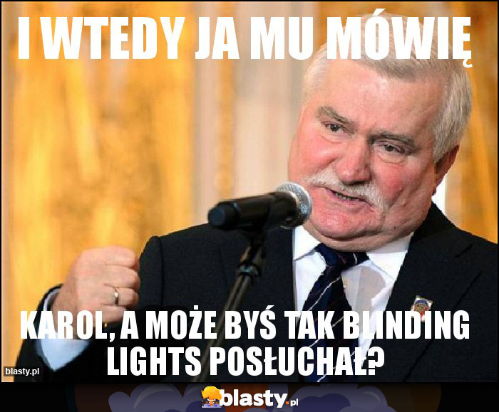 I wtedy ja mu mówię