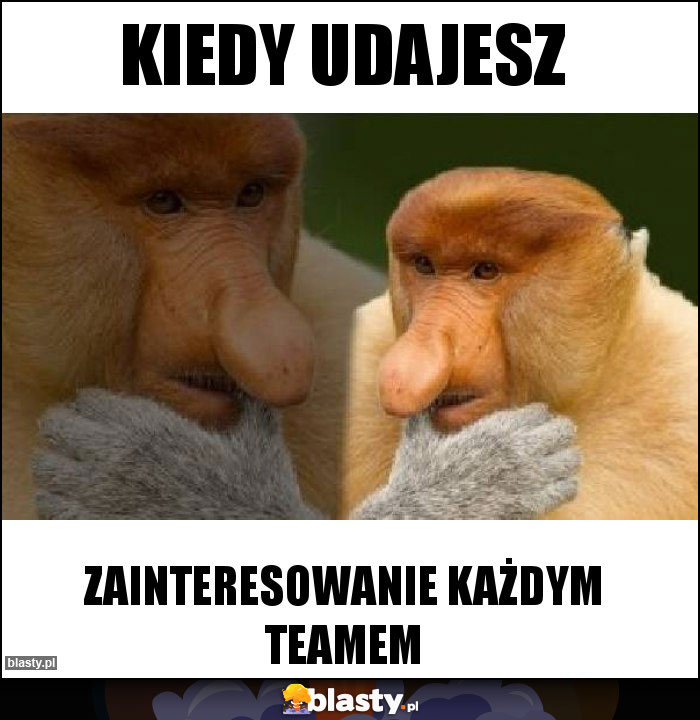 Kiedy udajesz