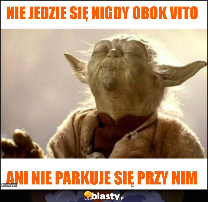 Nie jedzie się nigdy obok VITO