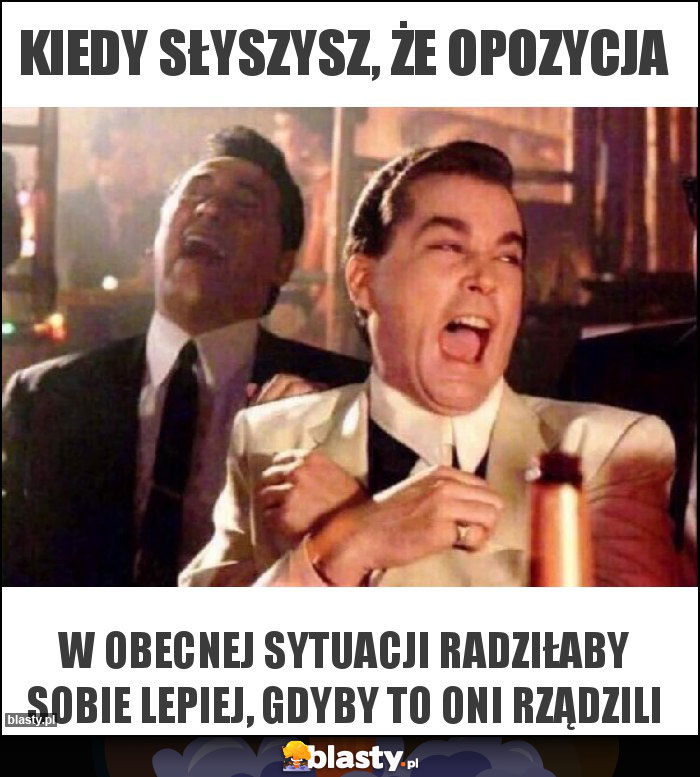 Kiedy słyszysz, że opozycja