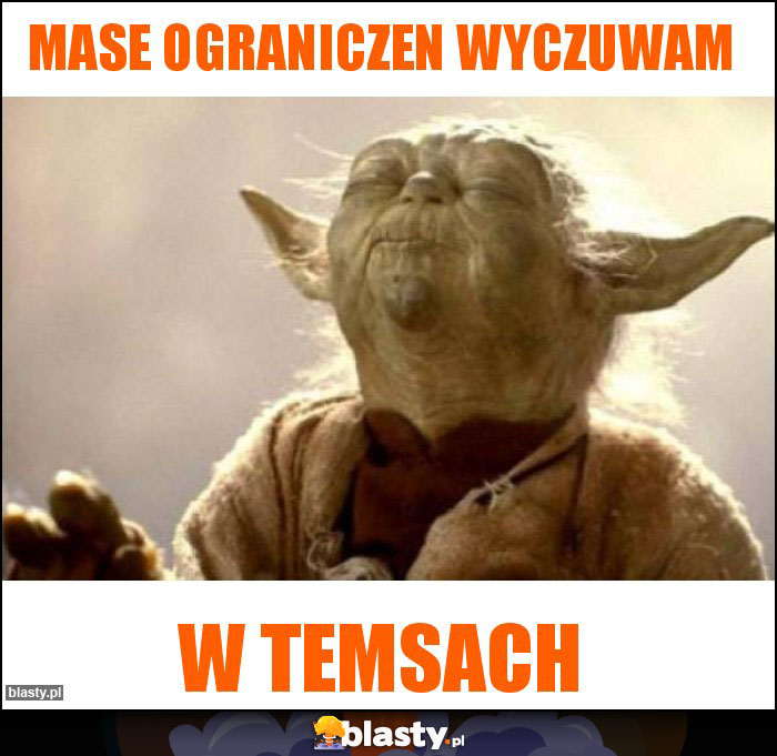 Mase Ograniczen Wyczuwam