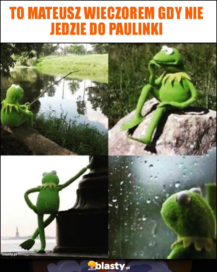 To Mateusz wieczorem gdy nie jedzie do Paulinki