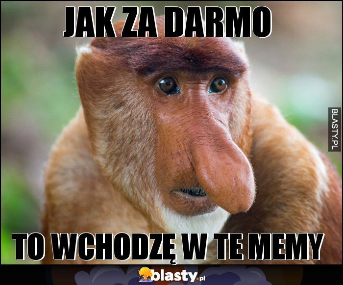 Jak za darmo