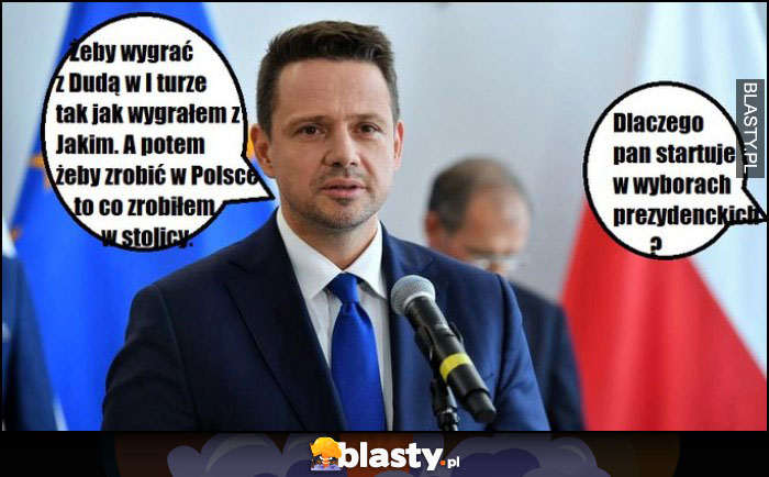 A co zrobił w stolicy, w naszej Warszawie to już wiemy. Dziadostwo Plus.