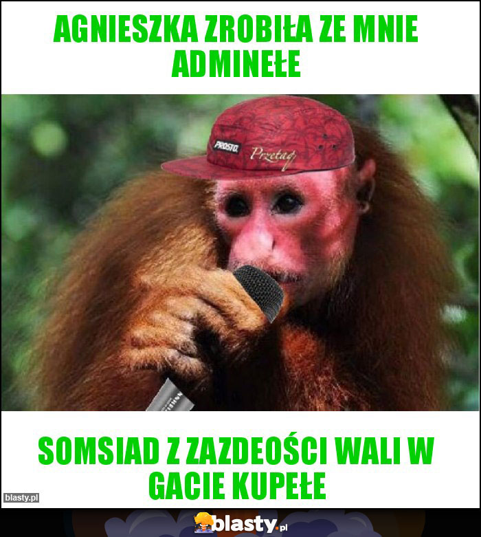 agnieszka zrobiła ze mnie adminełe