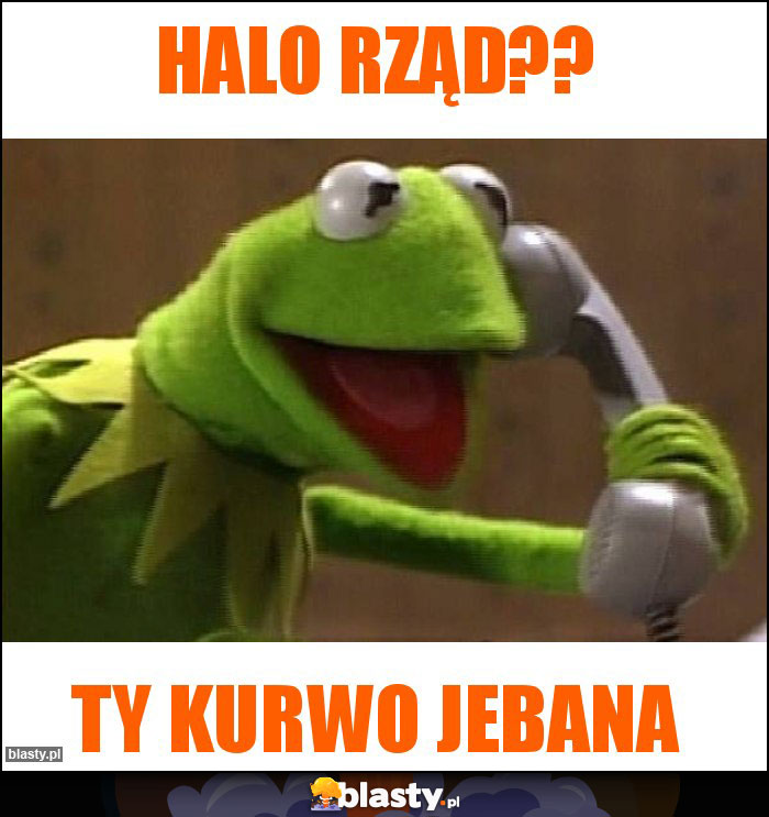 Halo rząd??