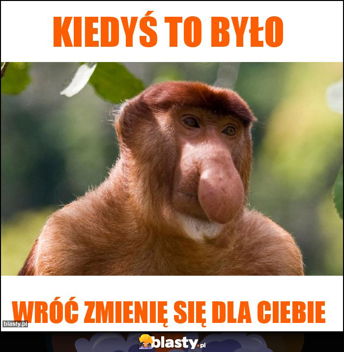 Kiedyś to było