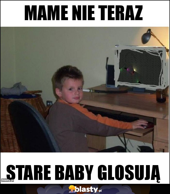 Mame Nie teraz