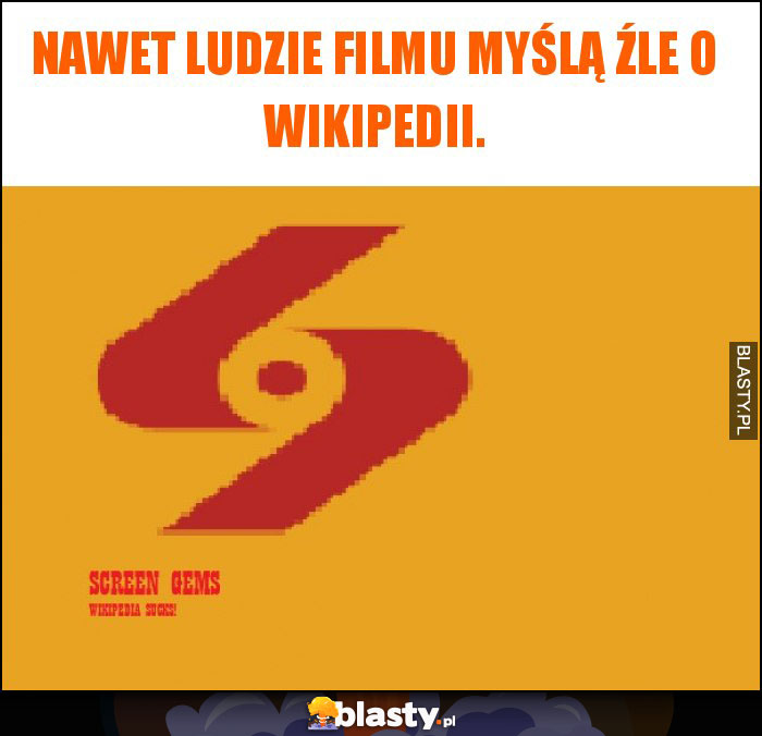 Nawet ludzie filmu myślą źle o Wikipedii.