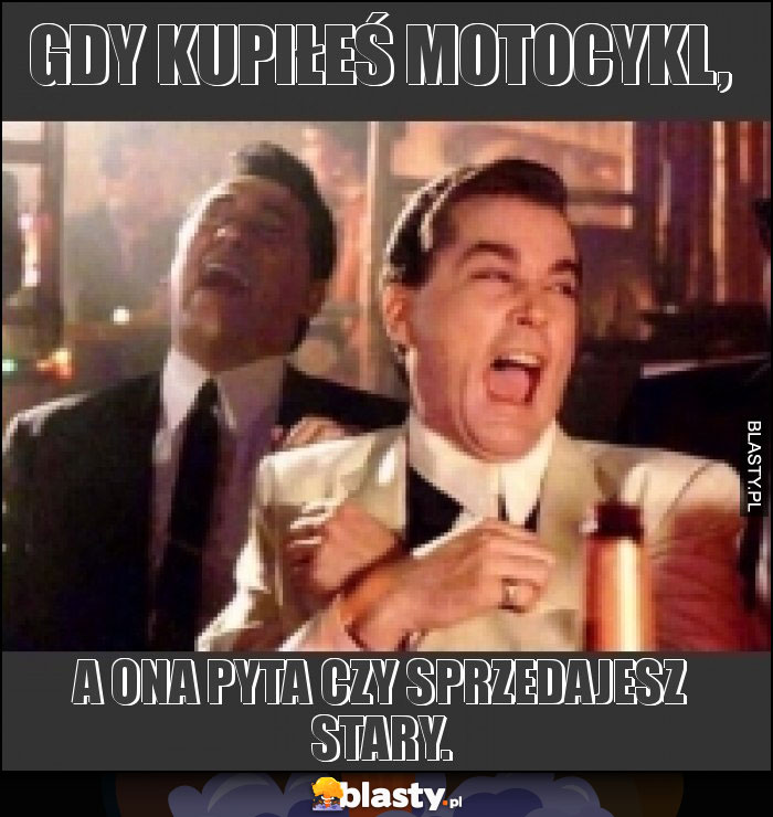 Gdy kupiłeś motocykl,