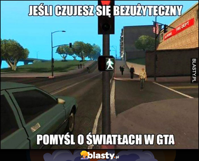 Jeśli czujesz się bezużyteczny pomyśl o światłach w GTA Grand Theft Auto