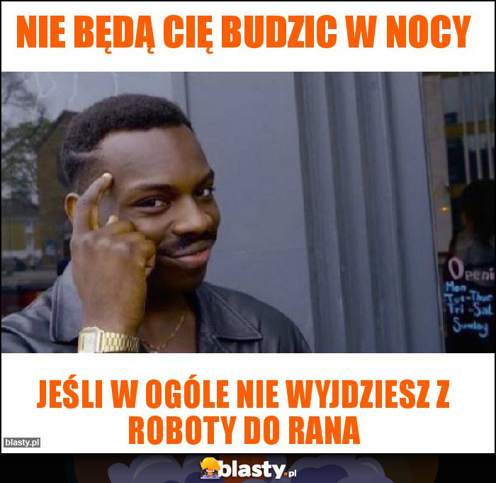 Nie będą Cię budzic w nocy