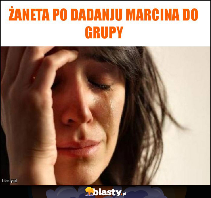 Żaneta po dadanju Marcina do grupy