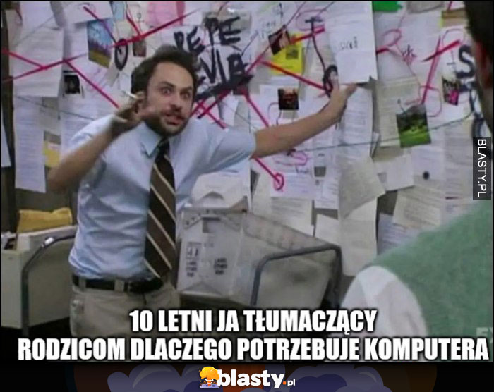 10-letni ja tłumaczący rodzicom dlaczego potrzbuję komputera