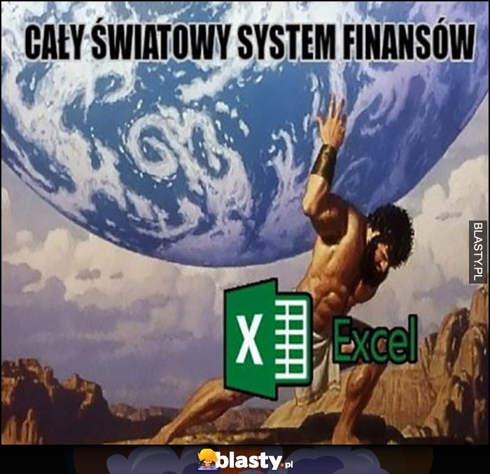 Cały światowy system finansów podtrzymywany przez Excel