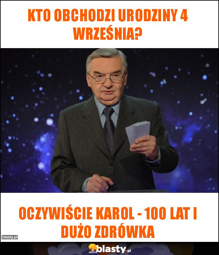 Kto obchodzi urodziny 4 września?