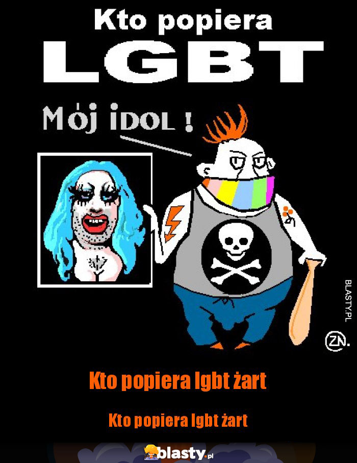 Kto popiera lgbt żart