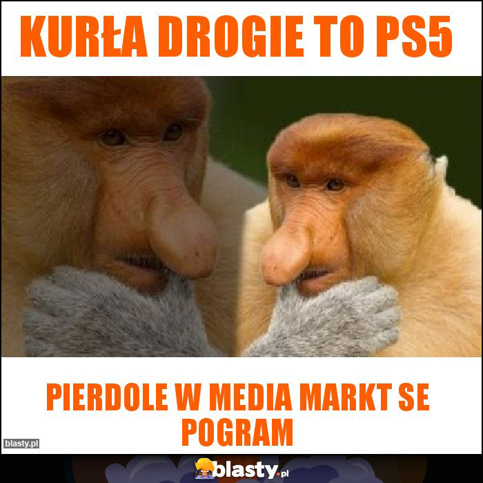 Kurła drogie to ps5