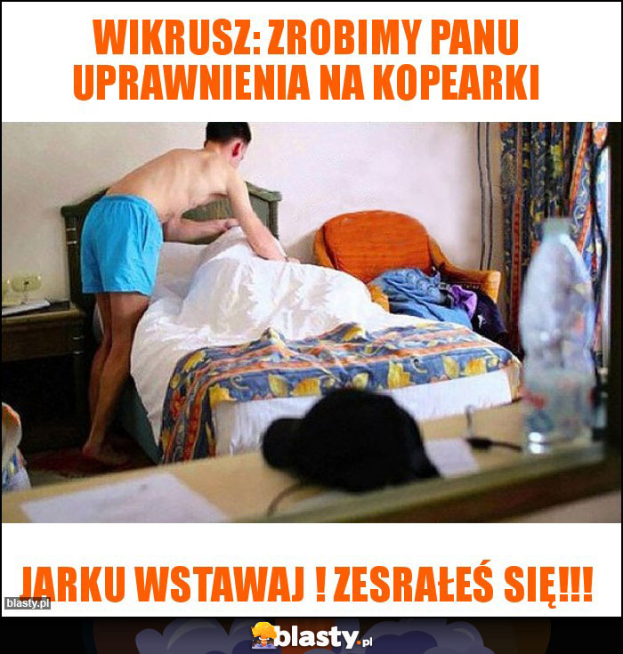 Wikrusz: zrobimy Panu uprawnienia na kopearki