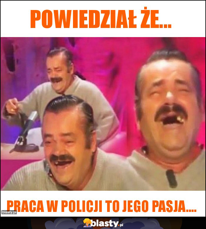 Powiedział że...