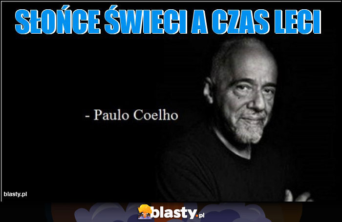 Słońce świeci a czas leci