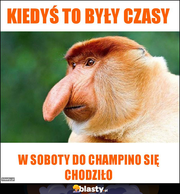 Kiedyś to były czasy